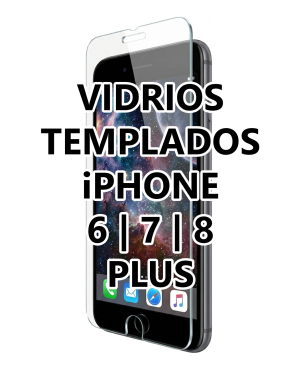 Vidrio Templado iPhone 6+ Plus | iPhone 7+ Plus | iPhone 8+ Plus