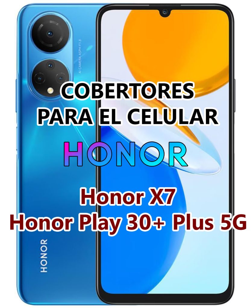Cobertores Honor X7 y Honor Play30+ Plus 5G