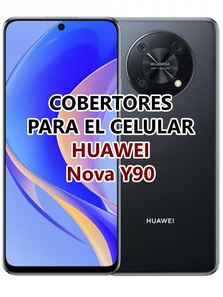 Cobertores Huawei Nova Y90