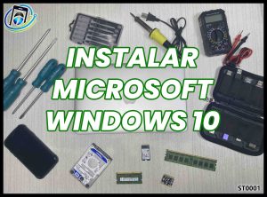 Instalación Microsoft Windows 10
