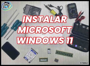 Instalación Microsoft Windows 11