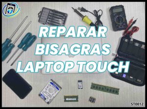 Reparar Bisagras de Computadora Portátil Táctil (Laptop Touch)