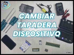 Cambiar Tapadera (Celular | Tablet | iPad | iPhone)