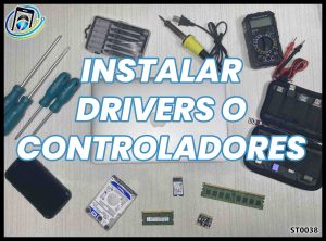 Instalar Drivers o Controladores a PC